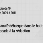 L'Aventure de Canal 9 - Modul 19 2009 - 2011